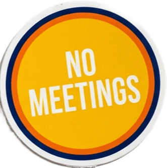 Sticker: No meetings